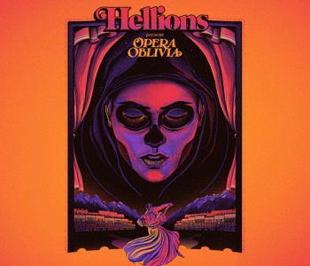 HELLIONS // Opera Oblivia