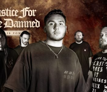 JUSTICE FOR THE DAMNED // Emerging From The Fire